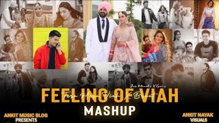 Feeling OF Viah Mashup - Jass Manak -Guri |  Ankit Music Blog | Tera Mera Viah I Braat -Naah.