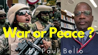 WAR OR PEACE ?