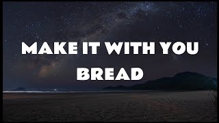 Make It With You // Bread (lyrics) #songrequest #lyrics #music #oldsong