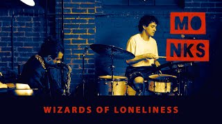 Monks Jazz | Wizards of Loneliness "Benny's Burgers"