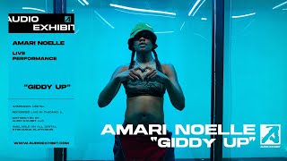 Amari Noelle - Giddy Up (Live Performance) | Audio Exhibit