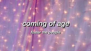 coming of age - lyrics | foster the people