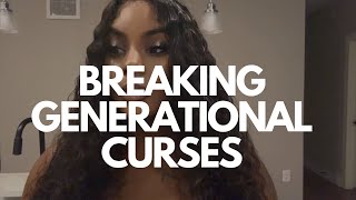 Breaking Generational Curses