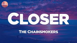 The Chainsmokers - Closer (Lyrics)