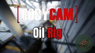 Deathmatch on Oil Rig! Bodycam Gameplay. NO COMMENTARY