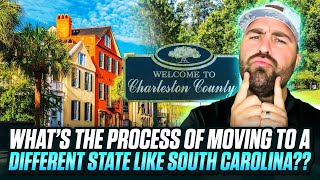 What’s the Process of Moving to a Different State Like South Carolina