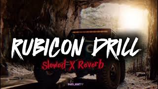 Rubicon Drill - Lyrics ll Parmish Verma ll lofi gangster music video 😈🎶 ll slowed X reverb
