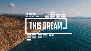 Upbeat Event Travel Corporate by Infraction [No Copyright Music] / This Dream