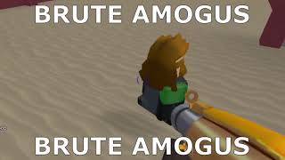 BRUTE AMOGUS SPOTTED!! BRUTE ACTING LIKE A SUSSY BAKA IN TC2 ORANGE!!!!