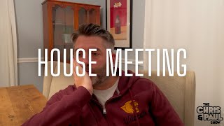 HOUSE MEETING