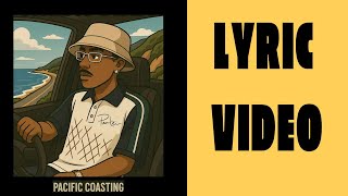 Prentice - Pacific Coasting (Lyric Video)