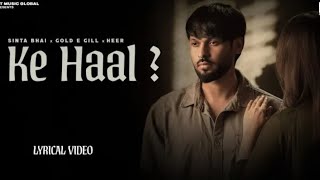 #sad song #sinta bhai Ke Haal (Lyrical Video) Sinta Bhai| Gold E Gill |Heer |New HaryanviSong 2026