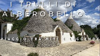 PUGLIA,TRULLI DI ALBEROBELLO ,BARI ,VIAGGIO TRA MITI E LEGGENDE #puglia #trulli #alberobello  #bari