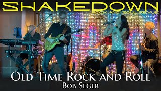 Everyone's Favorite! Old Time Rock and Roll - Bob Seger Cover