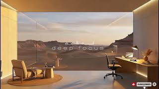Instrumental Music for Studying, Working & Deep Focus