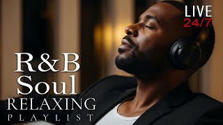 LIVE 24/7 – Smooth Romantic R&B Love Songs & Chill Vibes for Heartfelt Nights | LIVE🔴 24/7
