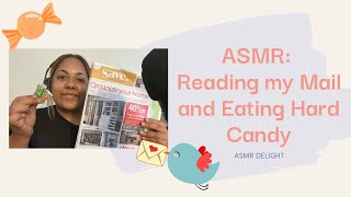 ASMR: Reading my Mail and Eating Hard Candy