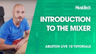 Ableton Live Tutorials: Introduction to the mixer
