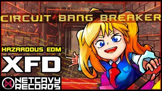 【XFD】 Circuit Bang Breaker 【NETCAVY RECORDS】#C104