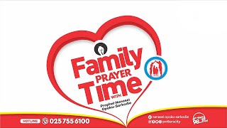 Family Prayer Time with God's Servant Nanasei Opoku-Sarkodie, 31/03/2026