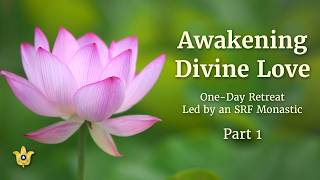 One-day Retreat in English — led by an SRF monastic (Part 1)