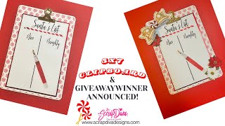 Giveaway Winner Announced  ~ Scrap Diva Designs 5x7 Clipboard ~ Sharingmoore