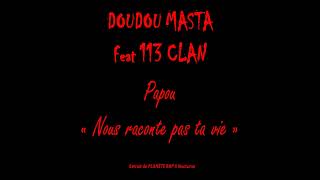 085  Doudou Masta   Nous raconte pas ta vie