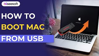 A Step-by-Step Guide to Boot Mac from USB