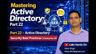 Mastering Active Directory (AD DS) | Part 22 | Enterprise AD Design Best Practices |Active Directory