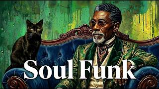 🎩 Luxury Soul Funk Lounge   Late Night Gentleman’s Club Grooves