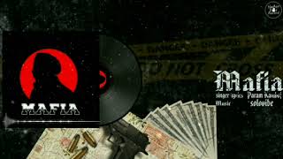 Mafia (Audio) | Param Kamboj | SOLOViBE | New Punjabi Song 2020.