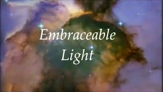 Embraceable Light