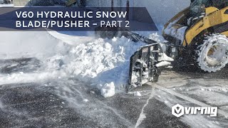V60 Hydraulic Snow Blade/Pusher - Skid Steer Attachment (Part 2)