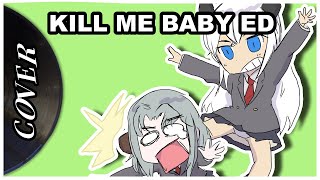 Kill Me Baby ED (COVER) - Futari no Kimochi no Honto no Himitsu