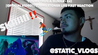 Young Thug & Gunna - Ski [Official Video] | Young Stoner Life FIRST REACTION