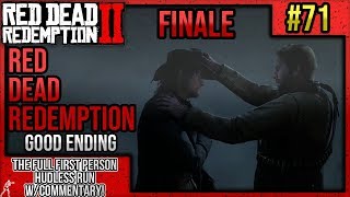FINALE! Red Dead Redemption 2: First Person Walkthrough P.71 "Red Dead Redemption" w/ Commentary