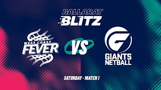 2025 Ballarat Blitz Game 1 | West Coast Fever vs GIANTS Netball