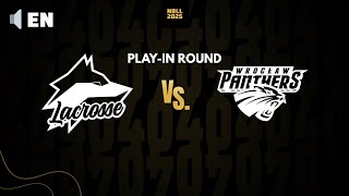 VER Selb  - Panthers Wroclaw | EN | PLAY-IN | NBLL 2025 | National Box Lacrosse League