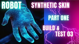 Robot Synthetic Skin Build & Test 03 Part 1 Capacitive Touch MPR121 Arduino Raspberry Pi