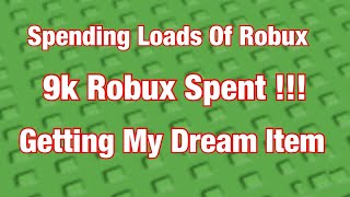 Buying My Dream Roblox item // Spending Thousands of robux (part 2)