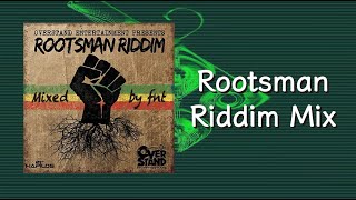 Rootsman Riddim Mix (2013)