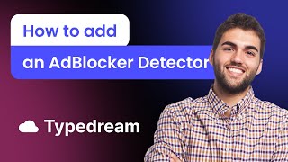How to add an AdBlocker Detector to Typedream