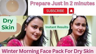 Winter face pack for dry skin at home | Winter Skin Care Routine |Yora Glam