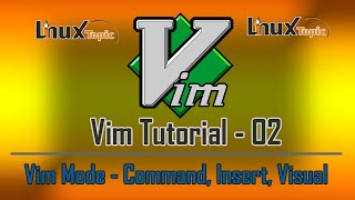 Vi Editor Mode - 02 Working on Vim Modes Like Vi Command mode | Vi insert mode | Vi Visual Mode