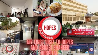 My First Visit to Hopes And Abbasi Shaheed Hospital