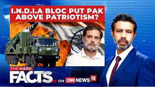 Think Tank Confirms India's Win | I.N.D.I.A Bloc Put Pakistan Above Patriotism | The Hard Facts