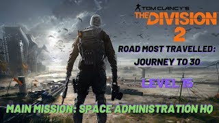 Road Most Traveled: Journey to 30 - Space Admin. HQ Ep. 1