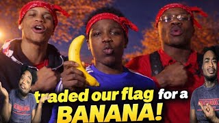 22gz AND THE BLIXkYS  TRADED THEY FLAG FOR A BANANA 🍌😳 (DO NOT TRY THIS AT HOME)