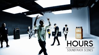 HOURS - "SOUNDTRACK SCENES" MV【OFFICIAL MUSIC VIDEO】