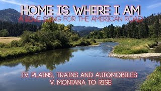 HOME IS WHERE I AM: A Love Song for the American Road (Parts 4 to 5)